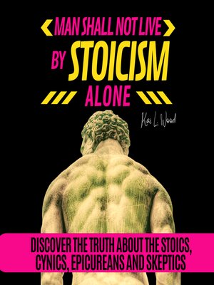 cover image of MAN SHALL NOT LIVE BY STOICISM ALONE